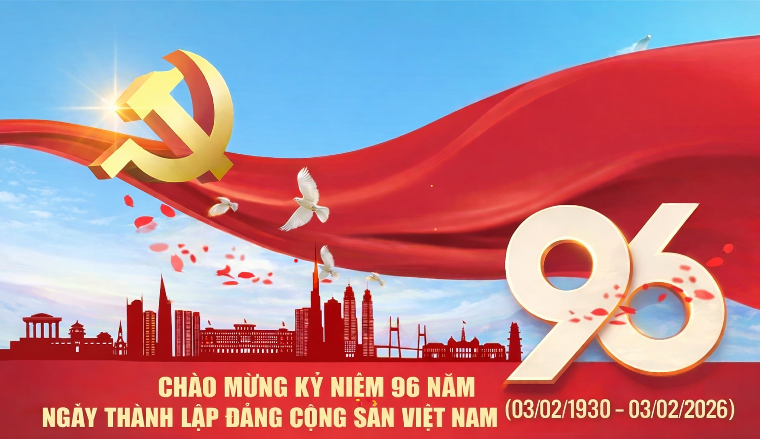 CHÀO MỪNG KỶ NIỆM 96 NĂM NGÀY THÀNH LẬP ĐẢNG CỘNG SẢN VIỆT NAM (03/02/1930 – 03/02/2026)