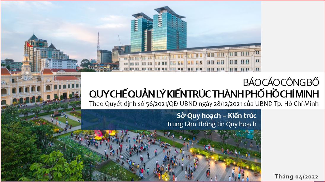 BÁO CÁO CÔNG BỐ QUY CHẾ QUẢN LÝ KIẾN TRÚC  TP.HCM